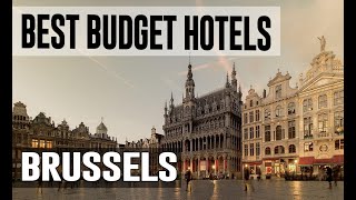 Cheap and Best Budget Hotels in Brussels , Belgium