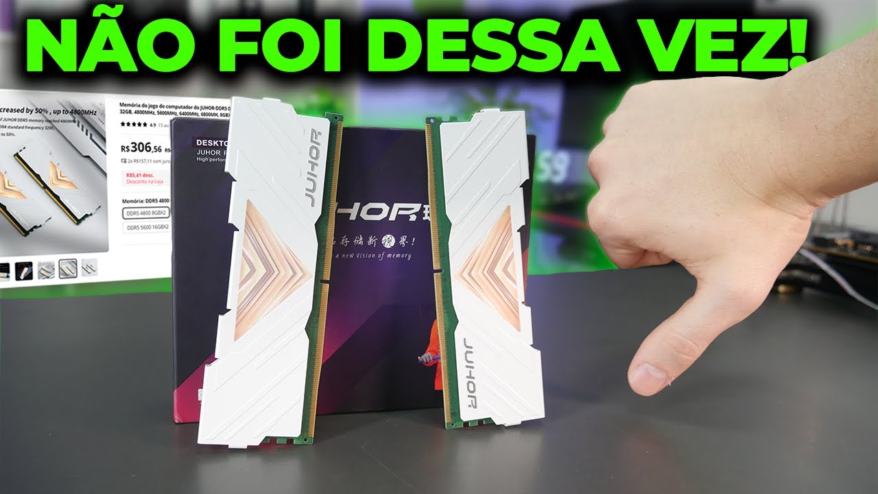NÃO TIVE SORTE COM ESSA MEMÓRIA RAM DDR5 DO ALIEXPRESS... O QUE HOUVE? (JUHOR 6400MHZ)