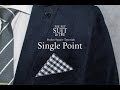 Pocket Square Tutorial: How to fold the Single Point