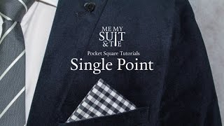 Pocket Square Tutorial: How to fold the Single Point
