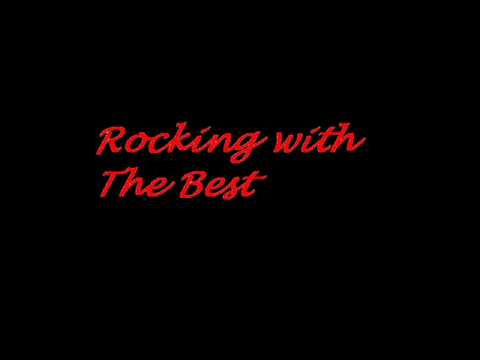 Rocking with The Best