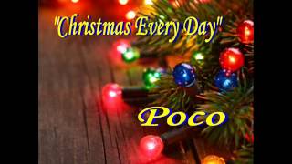CHRISTMAS EVERY DAY - POCO