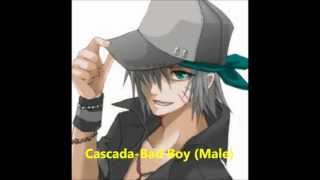 Cascada-Bad Boy (male version) Cascada-Bad Boy (male version)