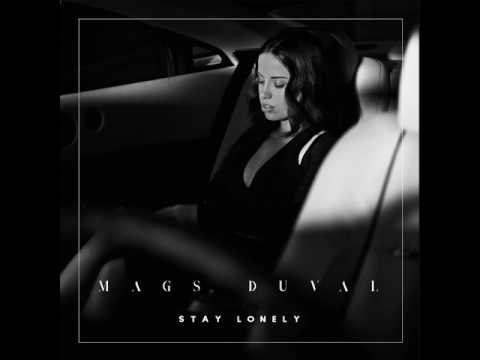 MAGS DUVAL - Stay Lonely (Official Audio)