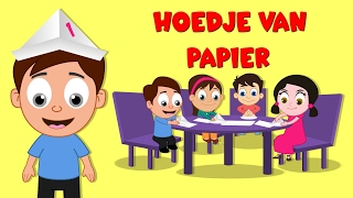 Nederlandse Kinderliedjes | Hoedje van papier etc.