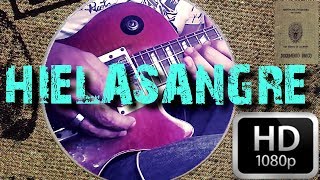 HIELASANGRE ❆ COVER GUITARRA - LA RENGA Documento Unico HD