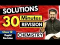 Solutions Class 12 | Chemistry | Full Revision in 30 Minutes | JEE | NEET | BOARDS | CUET