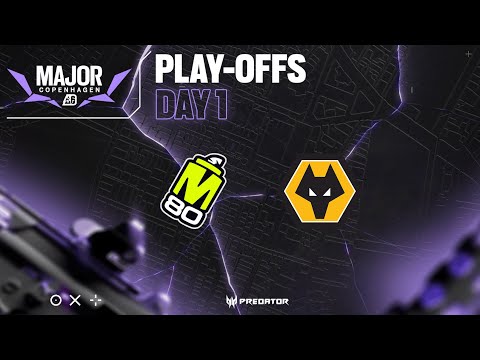 M80 vs. Wolves// BLAST R6 Copenhagen Major | Play-Offs | Day 1