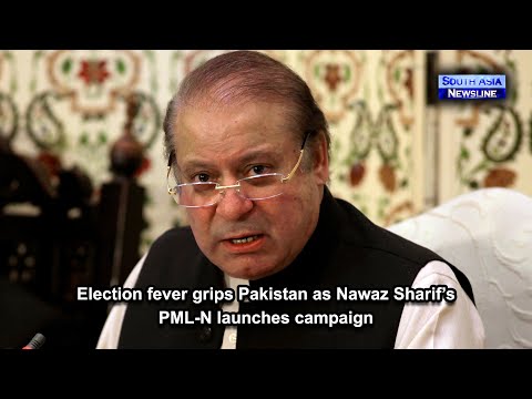 Election fever grips Pakistan as Nawaz Sharif’s PML N launches campaign