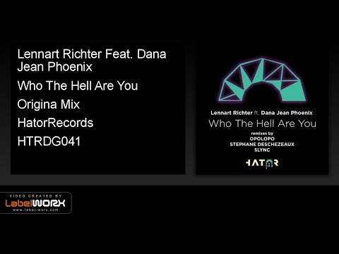 Lennart Richter Feat. Dana Jean Phoenix - Who The Hell Are You (Origina Mix)