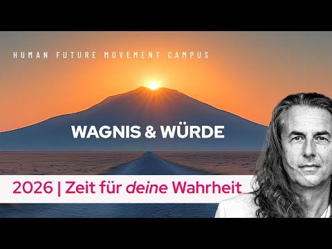 Wagnis & Würde | 2026 | Zeit für deine Wahrheit | Folge 73