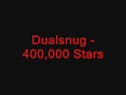Dualsnug - 400.000 Stars-Mycel