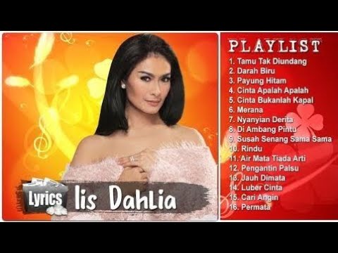 Terbaik Dari Iis Dahlia - Lagu Paling Enak Dinyanyikan Saat Karaoke (Full Album) HQ Audio!! 720p HD