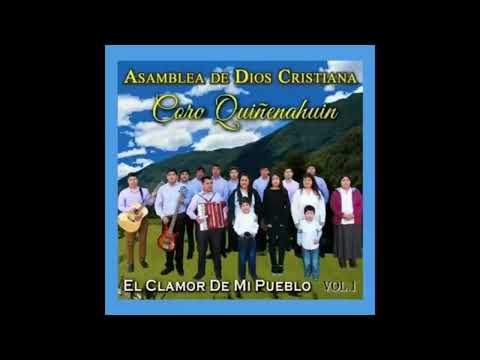 El Clamor De Mi Pueblo | Coro Quiñenahuin