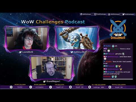WoW Challenges Podcast - Ep.177 - Soup is a Meal