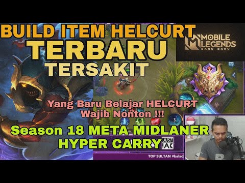 Build Item Helcurt Terbaru dan Tersakit season 18 HYPER CARRY MIDLANE | Meta Helcurt Hyper Carry MID