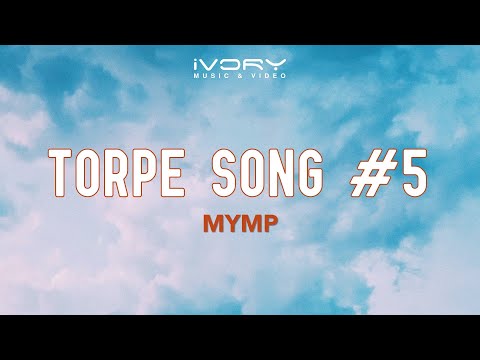 Torpe Song 5 - Mymp