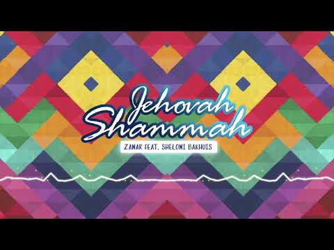 Jehovah Shammah - Zamar ft Shelomi Bakhuis (Official Audio)