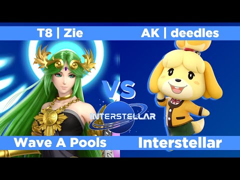 Interstellar: Wave A Pools - T8 | Zie (Palutena) vs AK | deedles (Isabelle)