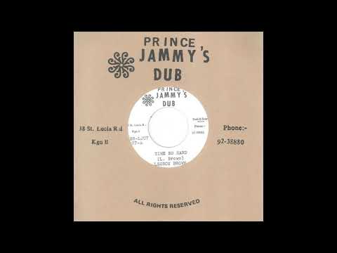 LEROY BROWN - TIME SO HARD - PRINCE JAMMY'S DUB