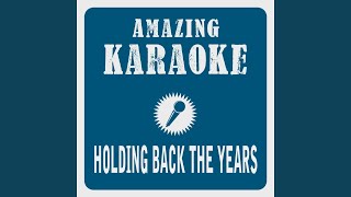 Holding Back the Years (Karaoke Version) (Originally Performed By Simply Red)
