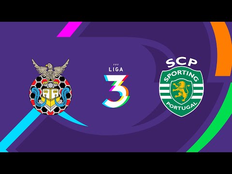 🔴 LIGA 3: GD FONTINHAS - SPORTING CP B