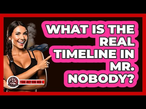 What Is The Real Timeline In Mr. Nobody?