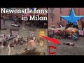 Newcastle fans in Milan