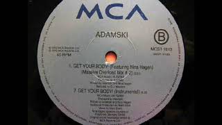 Adamski ‎– Get Your Body ! (Overload Mix 2)