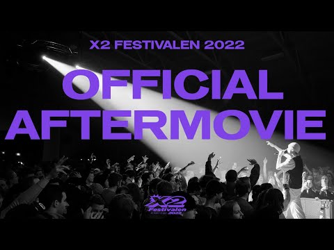 X2 FESTIVALEN 2022 | OFFICIAL AFTERMOVIE