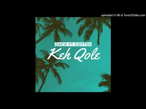 DaCie Ft Cottsii  - Keh Gole ( Audio) 2021