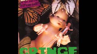 Launch 'Em Now - Peter and The Test Tube Babies