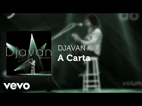 Djavan - A Carta (Ao Vivo) (Áudio Oficial)