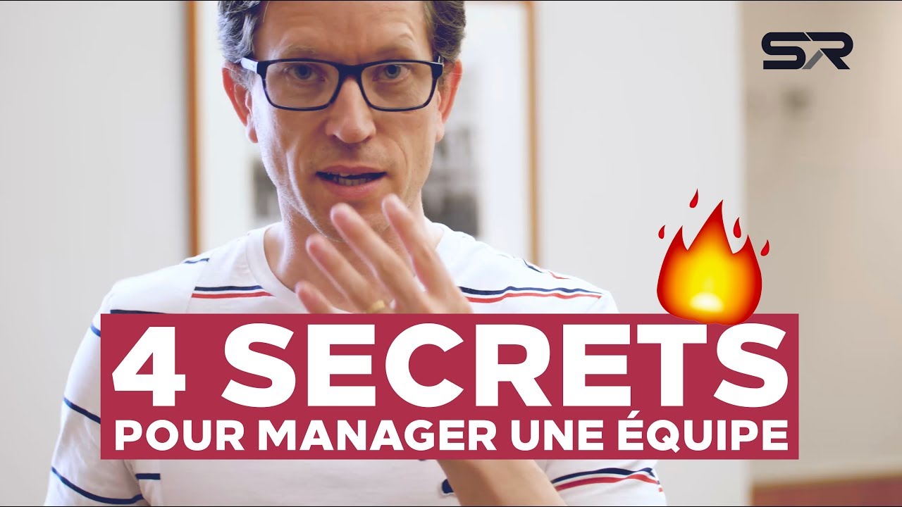 4 secrets pour MANAGER son EQUIPE !