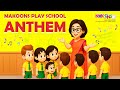 Makoons Play School Anthem Official Video Makoons Play School