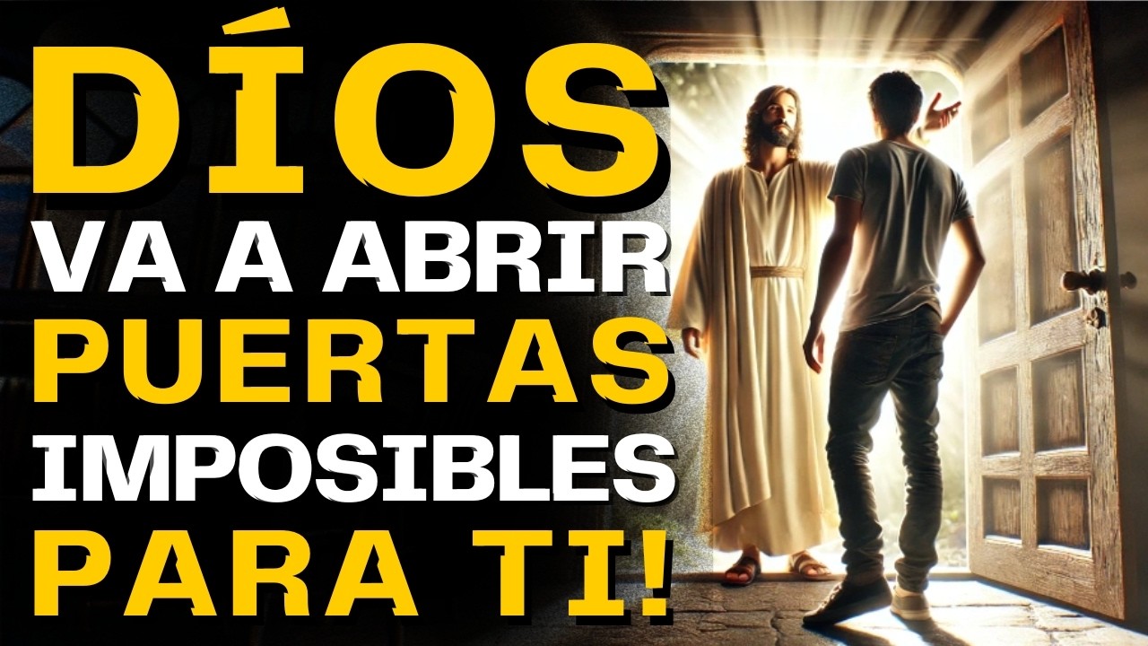 ¡LO QUE DIOS TIENE PARA TI NADIE LO PUEDE DETENER ¡LAS PUERTAS SE ABRIRÁN!