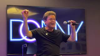Donny Osmond VIP PreShow - Ours