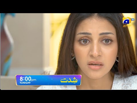 Shiddat Episode 25 Promo | Tonight at 8:00 PM only on Har Pal Geo