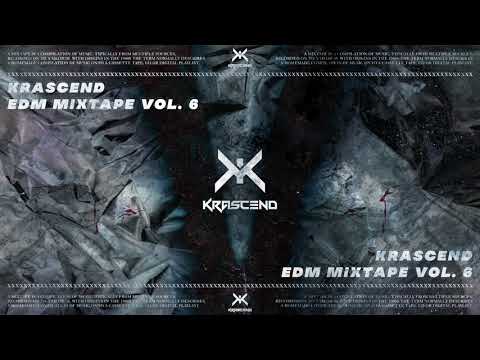 KRASCEND - EDM MIXTAPE VOL. 6