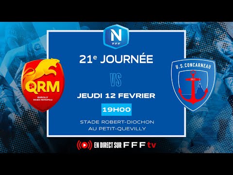 J21 I Quevilly Rouen Métropole vs US Concarneau en replay I National FFF 2025-2026