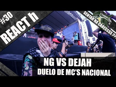 Duelo de Mc's Nacional - NG vs Dejah ( SENTAR NA CABESS?? ) [ REACT h #30 / Análise ]