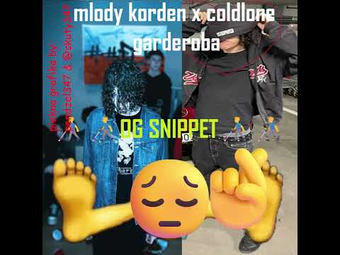 Mlody Korden & Coldlone - garderoba [🔥🔥OG SNIPPET🔥🔥] [👨‍🦯👨‍🦯DONT SLEEP ON THIS👨‍🦯👨‍🦯]
