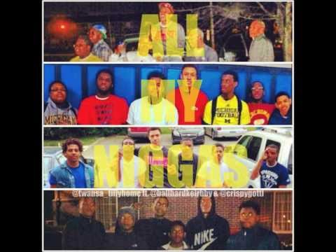 TillyHome - "All My Niggas" ft. Keir Melo & Crispy Gotti (Prod. by @DStokesOnDaTrak)