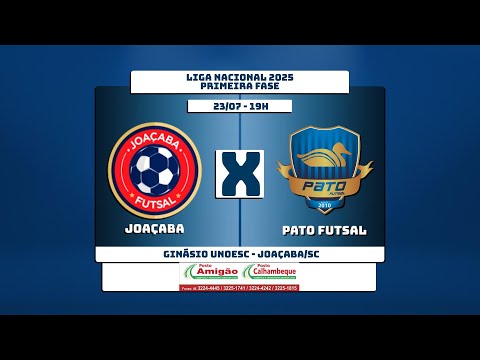 (AO VIVO) JOAÇABA X PATO FUTSAL - LIGA NACIONAL DE FUTSAL 2025