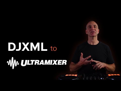 DJXML to UltraMixer
