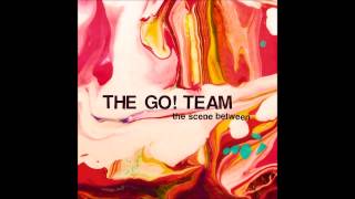 The Go! Team – Waking the Jetstream (HQ audio, lyrics)