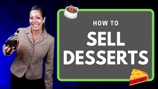 HOW TO SELL DESSERT | RESTAURANT TRAINING