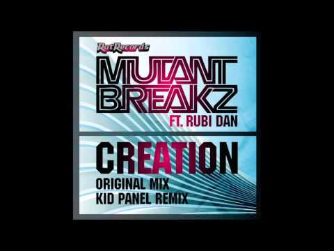 MutantBreakz   ft Rubi Dan -  Creation