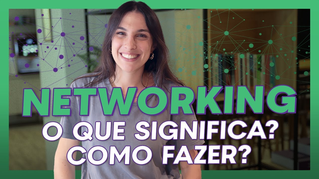 NETWORKING: Dicas simples de como fazer e manter a sua rede de contatos profissional