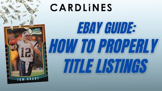 Sports Card eBay Selling Guide #1 | How to Properly Title Your Listings To Maximize Profits 💸